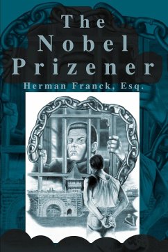 The Nobel Prizener - Franck, Herman A.