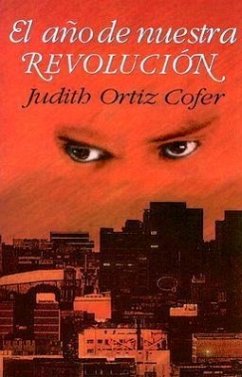 El Ano de Nuestra Revolucion: Cuentos y Poemas - Cofer, Judith Ortiz