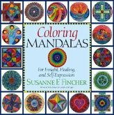Coloring Mandalas 1: For Insight, Healing, and Self-Expression