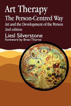 Art Therapy the Person-Centred Way - Silverstone, Liesl