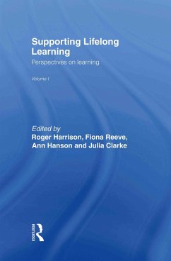 Supporting Lifelong Learning - Clarke, Julia; Hanson, Ann; Harrison, Roger; Reeve, Fiona