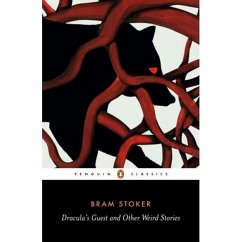 Dracula's Guest and Other Weird Tales - Stoker, Bram