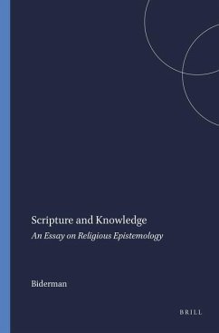 Scripture and Knowledge: An Essay on Religious Epistemology - Biderman