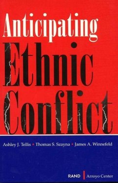 Anticipating Ethnic Conflict - Tellis, Ashley J; Szayna, Thomas S; Winnefeld, James A