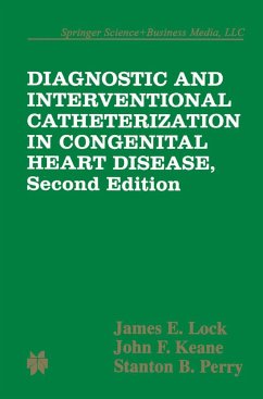 Diagnostic and Interventional Catheterization in Congenital Heart Disease - Lock, James E. / Keane, John F. / Perry, Stanton B.