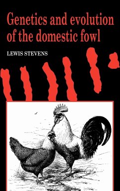 Genetics and Evolution of the Domestic Fowl - Stevens, Lewis; Lewis, Stevens