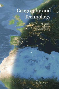 Geography and Technology - Brunn, Stanley D. / Cutter, Susan L. / Harrington Jr., J.W. (Hgg.)