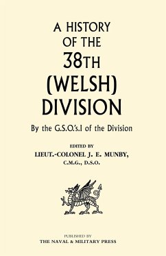 History of the 38th (Welsh) Division - Munby, J. E.; Ed by Lt Col J. E. Munby