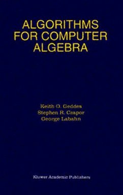 Algorithms for Computer Algebra - Geddes, Keith O.;Czapor, Stephen R.;Labahn, George