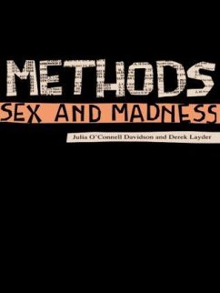 Methods, Sex and Madness - Layder, Derek; O'Connell Davidson, Julia