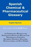 Spanish Chemical & Pharmaceutical Glossary: English-Spanish
