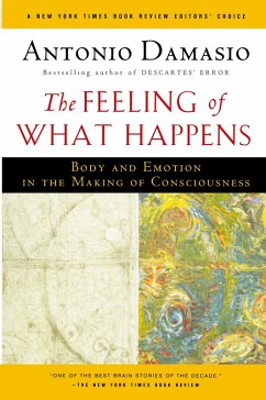 The Feeling of What Happens - Damasio, Antonio