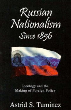Russian Nationalism since 1856 - Tuminez, Astrid S.