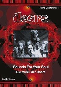 The Doors - Sounds for your Soul - Die Musik der Doors - Gerstenmeyer, Heinz