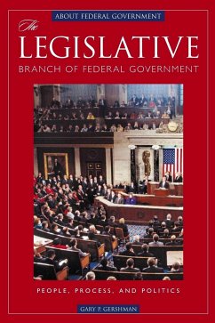 The Legislative Branch of Federal Government - Gershman, Gary