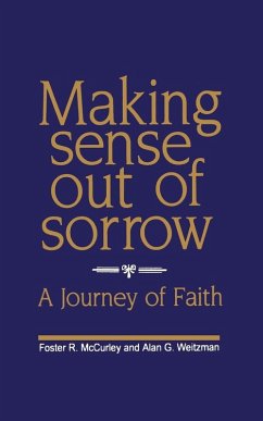 Making Sense Out of Sorrow - McCurley, Foster; Weitzman, Alan Making Sense Out of Sorrow - McCurley, Foster; Weitzman, Alan