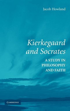 Kierkegaard and Socrates - Howland, Jacob