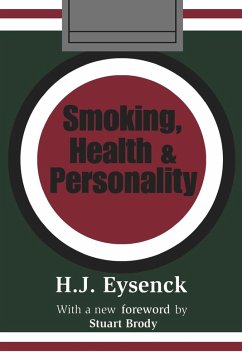 Smoking, Health and Personality - Eysenck, Hans