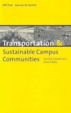 Transportation & Sustainable Campus Communities: Issues, Examples, and Solutions - Toor, Will Havlick, Spenser