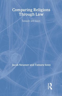 Comparing Religions Through Law - Neusner, Jacob; Sonn, Tamara