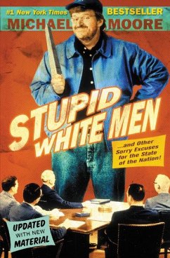 Stupid White Men - Moore, Michael