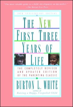 New First Three Years of Life - White, Burton L