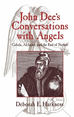 John Dee's Conversations with Angels - Harkness, Deborah E.