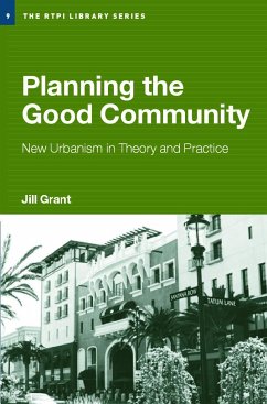 Planning the Good Community - Grant, Jill