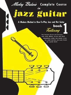 Cover Mickey Baker's Complete Course in Jazz Guitar: Book 1 (Ashley Publications) - A Modern Method Jazz Guitar Theory Book - Jazz Guitar Book for Beginners Featuring New Devices and Techniques