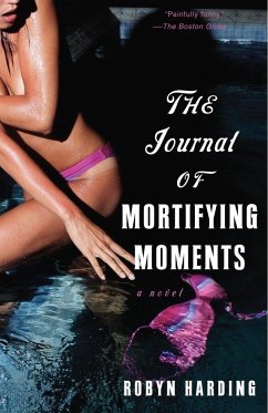 The Journal of Mortifying Moments - Harding, Robyn