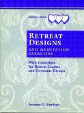 Retreat Designs and Meditation Exercises