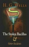 The Stolen Bacillus & Other Incidents
