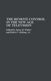 The Remote Control in the New Age of Television