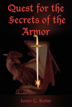 Quest for the Secrets of the Armor - Butler, Ivron G.