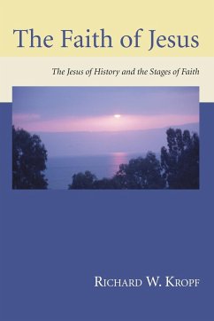 The Faith of Jesus - Kropf, Richard W.