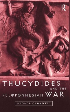 Thucydides and the Peloponnesian War - Cawkwell, George