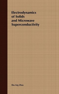 Electrodynamics of Solids and Microwave Superconductivity - Zhou, Shu-Ang