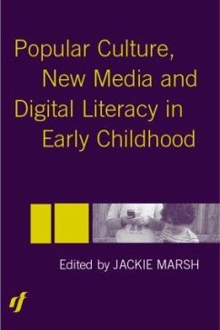 Popular Culture, New Media and Digital Literacy in Early Childhood - Marsh, Jackie (ed.)