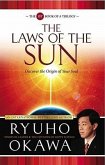The Laws of the Sun: Discover the Origin of Your Soul