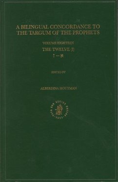 Bilingual Concordance to the Targum of the Prophets, Volume 18 Twelve (Aleph Zayin) - Houtman, Alberdina