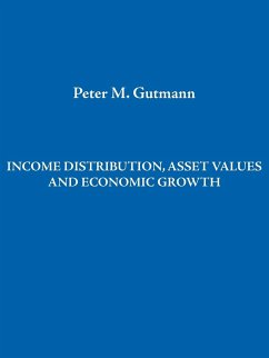 Income Distribution, Asset Values and Economic Growth - Gutmann, Peter