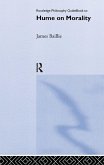 Routledge Philosophy GuideBook to Hume on Morality