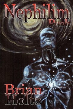 Nephilim Push - Holtz, Brian