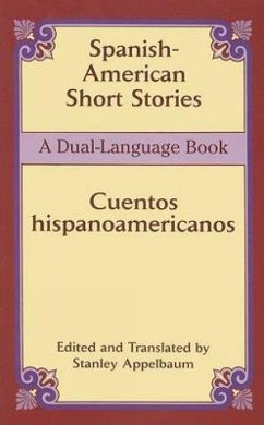 Spanish-American Short Stories / Cuentos Hispanoamericanos - Appelbaum, Stanley
