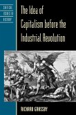 The Idea of Capitalism before the Industrial Revolution