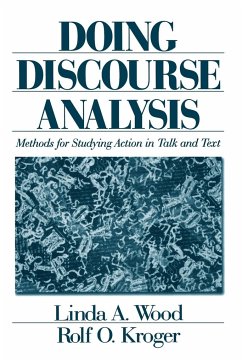 Doing Discourse Analysis: Methods for Studying Action in Talk and Text - Wood, Linda A.; Kroger, Rolf O.