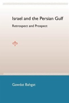 Israel and the Persian Gulf - Bahgat, Gawdat G