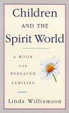 Children and the Spirit World Children and the Spirit World