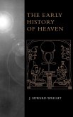 The Early History of Heaven