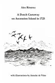 A DUTCH CASTAWAY ON ASCENSION ISLAND IN 1725